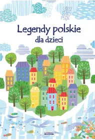 Legendy Polskie dla dzieci