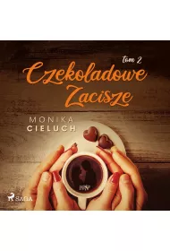 Audiobook Czekoladowe Zacisze tom 2 mp3