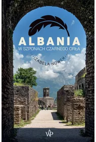 Albania W szponach czarnego or�a