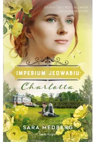 Charlotta. Imperium jedwabiu. Tom 1