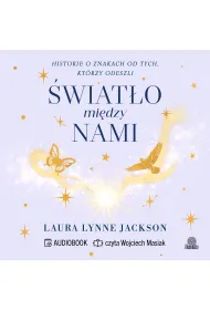 Audiobook �wiat�o mi�dzy nami. Historie o znakach od tych, kt�rzy odeszli mp3