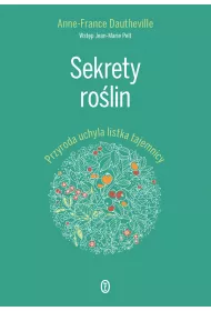 Sekrety ro�lin przyroda uchyla listka tajemnicy