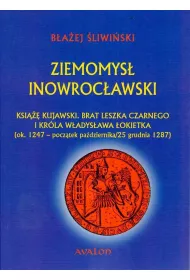 Ziemomys� Inowroc�awski. Ksi��� kujawski. Brat Leszka Czarnego i kr�la W�adys�awa �okietka (ok. 1247 - pocz�tek pa�dziernika/25 grudnia 1287) ()