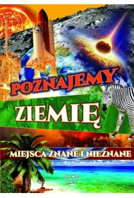 Poznajemy Ziemi� Miejsca znane i nieznane