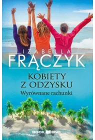 Wyrwnane rachunki. Kobiety z odzysku. Tom 4
