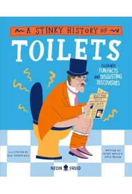 A Stinky History of Toilets