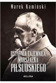 Ostatnia tajemnica marsza�ka Pi�sudskiego