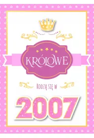 Armin Style Karnet GM Rocznik 18 Urodziny Kr�lowe urodzi�y si� w 2007 GM-1144