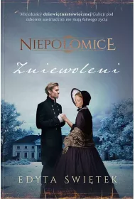 Zniewoleni. Niepoomice. Tom 1