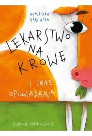 Lekarstwo na krow i inne opowiadania