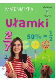 M�dry ucze�. Matematyka. Klasa 4-6. U�amki