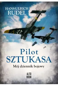 Pilot Sztukasa. M�j dziennik bojowy