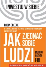 Jak zjedna� sobie ludzi. Metody agenta FBI