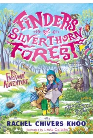 Finders of Silverthorn Forest. The Faraway Adventure