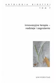 Innowacyjne terapie &ndash; nadzieje i zagro�enia