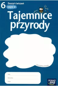 Tajemnice przyrody 6. Zeszyt wicze. Cz 2