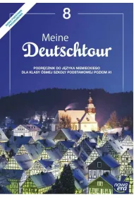 Meine Deutschtour 8. Jzyk niemiecki. Podrcznik. Szkoa podstawowa