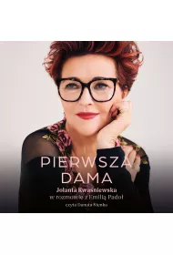 Audiobook Pierwsza dama. Jolanta Kwaniewska w rozmowie z Emili Pado mp3