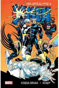 X-Men Era Apocalypse'a. Ksiga druga. Rzdy