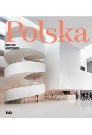 Polska. Dziedzictwo i nowoczesno��