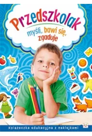 Przedszkolak my�li, bawi si�, zgaduje