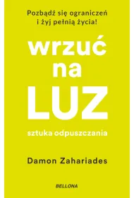 Wrzu� na luz. Sztuka odpuszczania