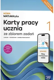 NOWA MATeMAtyka 1. Karty pracy ucznia ze zbiorem zada� SMART dla liceum og�lnokszta�c�cego i technikum. Zakres podstawowy