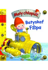 Ma�y ch�opiec. Batyskaf Filipa