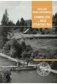 Chmiel�w - nasz utacony raj