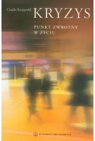 Kryzys - punkt zwrotny w yciu