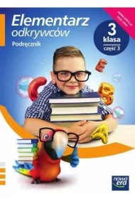 Elementarz odkrywcw. Edukacja polonistyczna, przyrodnicza, spoeczna. Podrcznik zintegrowany. Szkoa podstawowa. Klasa 3. Cz 3