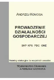 Prowadzenie dziaalnoci gosp.(BHP, KPS, PDG, OMZ)