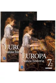 Pakiet Europa. Nasza historia. Projekt polsko-niemiecki. Dwudziestolecie midzywojenne. Klasa 7. Cz 1-2
