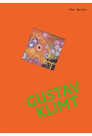 Gustav Klimt. The Works