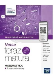 Nowa Teraz Matura. Matematyka. Zbi�r zada� maturalnych. Poziom podstawowy. Do matury 2026