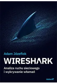 Wireshark. Analiza ruchu sieciowego i wykrywanie w�ama�