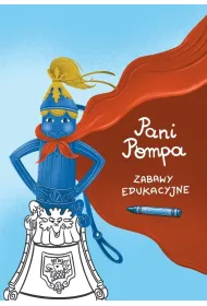 Pani Pompa. Zabawy edukacyjne