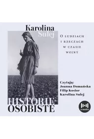 Audiobook Historie osobiste. O ludziach i rzeczach w czasie wojny mp3