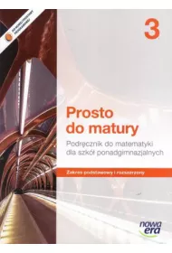 Prosto do matury 3. Podr�cznik do matematyki dla szk� ponadgimnazjalnych. Zakres podstawowy i rozszerzony
