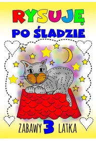 Rysuj� po �ladzie. Zabawy 3-latka