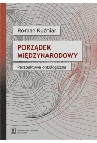 Porz�dek mi�dzynarodowy. Perspektywa ontologiczna