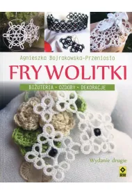 Frywolitki. Bi�uteria, ozdoby, dekoracje