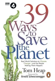 39 Ways to Save the Planet