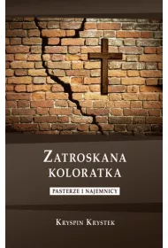 Zatroskana koloratka. Pasterze i najemnicy