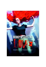 Mimo wszystko love