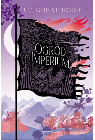 Ogr�d imperium. Kroniki Olchy. Tom 2
