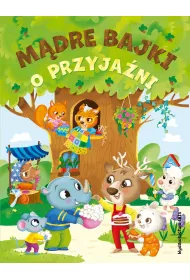 Mdre bajki o przyjani