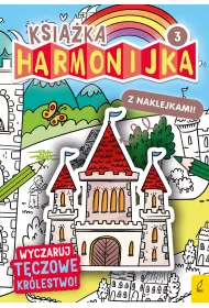 Ksika harmonijka. Wyczaruj tczowe krlestwo 3