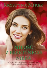 Mi�o�� z b��kitnego nieba