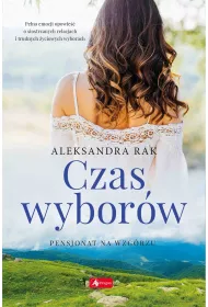 eBook Czas wyborw. Pensjonat na wzgrzu. Tom 2 mobi epub